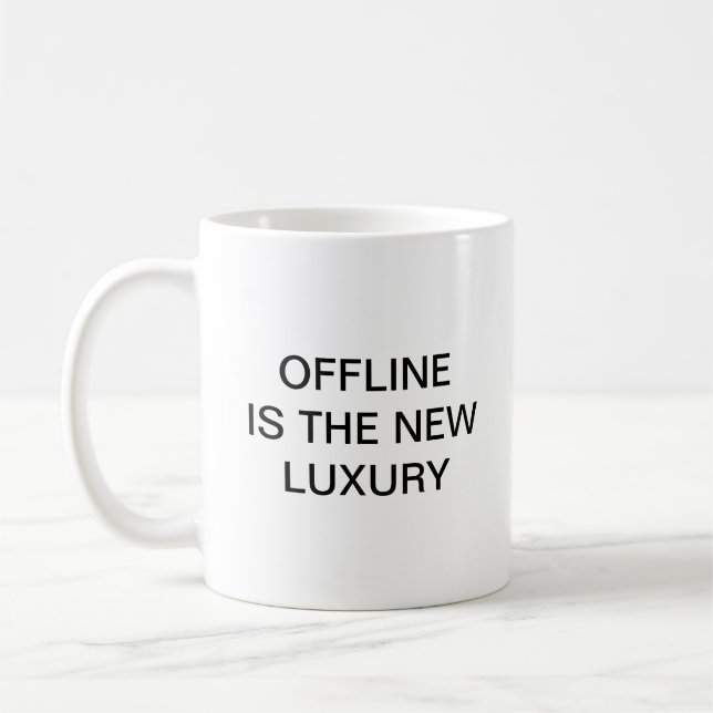 Offline är den nya lyxen kaffemugg (Vänster)