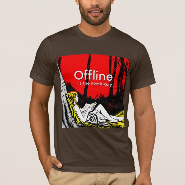 Offline är den nya lyxen t shirt (Framsida)
