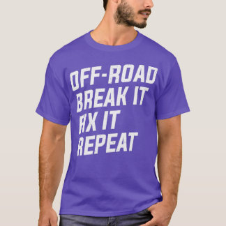 Offline - bryt den och reparera den 4 x4-uppspelni t shirt
