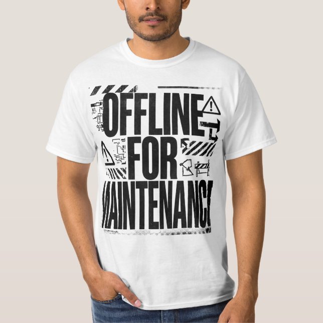 OFFLINE FÖR UNDERHÅLL | Brutalistisk Typografi Hum T Shirt (Framsida)