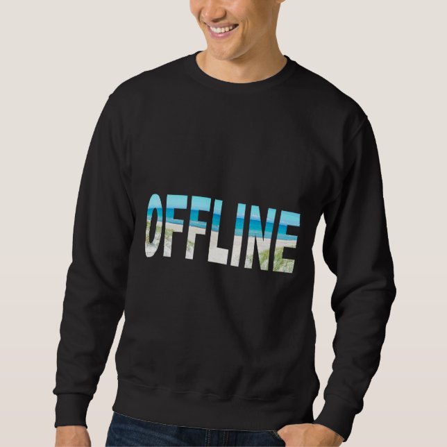 Offline time off Sea Kusten Proud Vatten Beach Hol Lång Ärmad Tröja (Framsida)