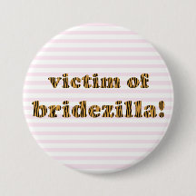 Offret för Bridezilla | Knappen Tigerprint Pinback