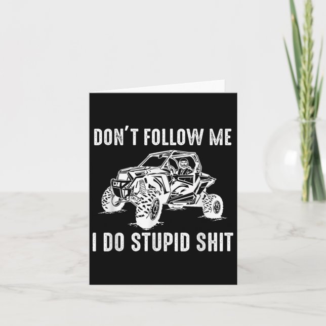 Offroad Utv Funny Sxs Don't Follow Me I Do Stud Th Kort (Framsida)