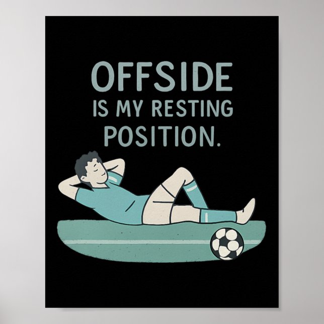 Offside är min viloposition Roligt fotbollscitat  Poster (Framsidan)