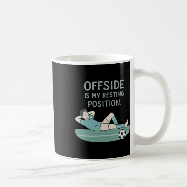 Offside är min vilorörelse Roligt fotbollscitat  Kaffemugg (Höger)