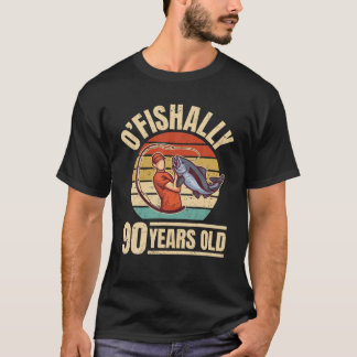 O'fish 90 Years Old - Angler 90:e Birthday T Shirt