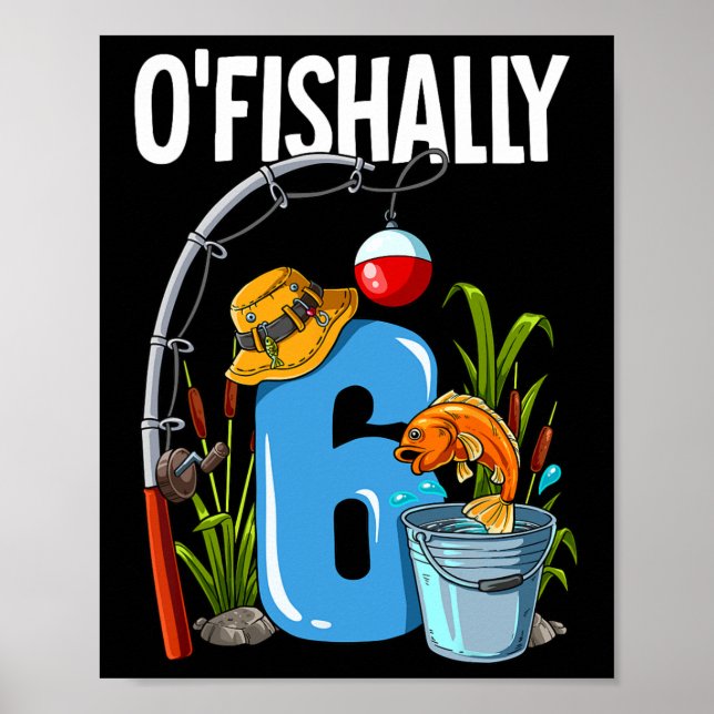 O'fishally 6 år gammal 6-års födelsedagsfiske  poster (Framsidan)