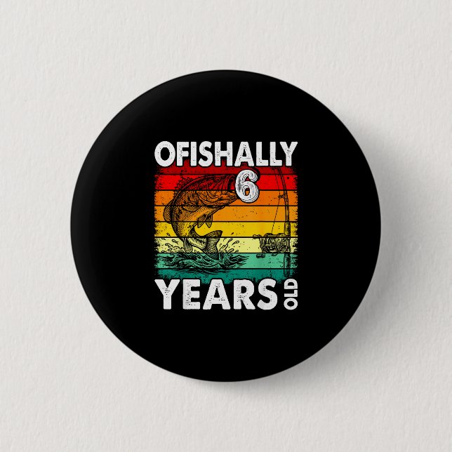 Ofishally 6 år rolig fiskning födelsedag knapp (Framsida)