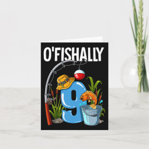 O'Fishally 9 Years Old 9 Birthday Fishing Kort