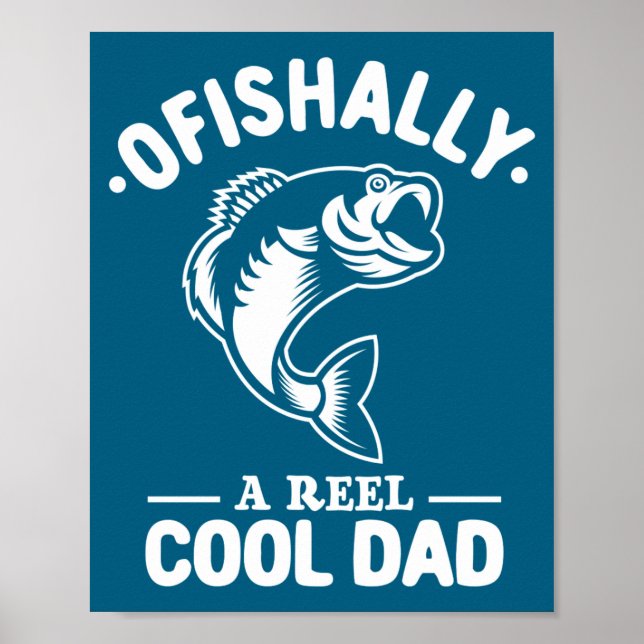 Ofishally A Reel Cool Dad Funny Fishing Lover  Poster (Framsidan)