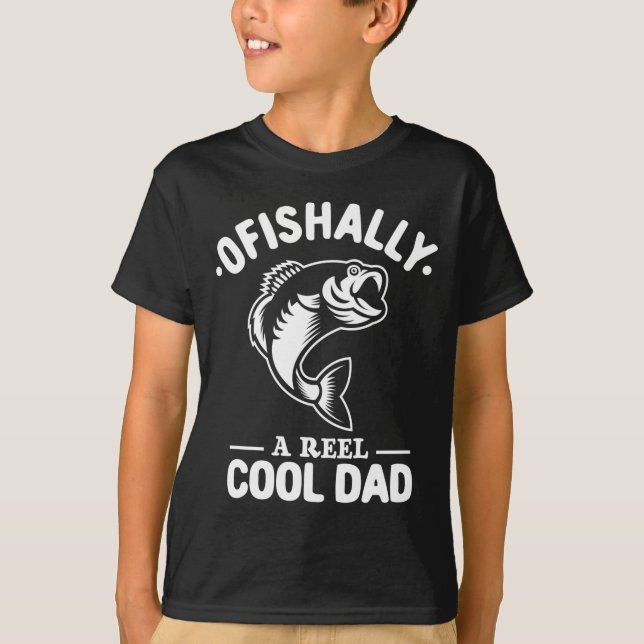 Ofishally A Reel Cool Dad Funny Fishing Lover  T Shirt (Framsida)