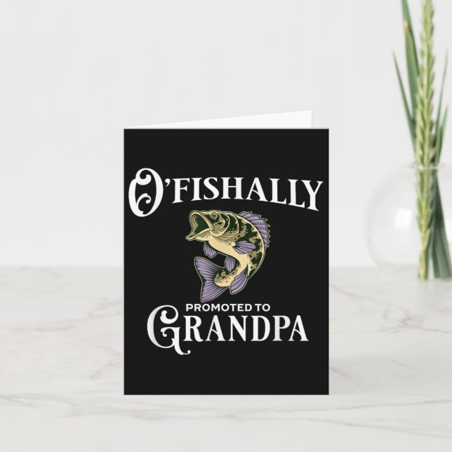 O'fishally Promoted To Grandpa _ Grandpa Fishing  Kort (Framsida)