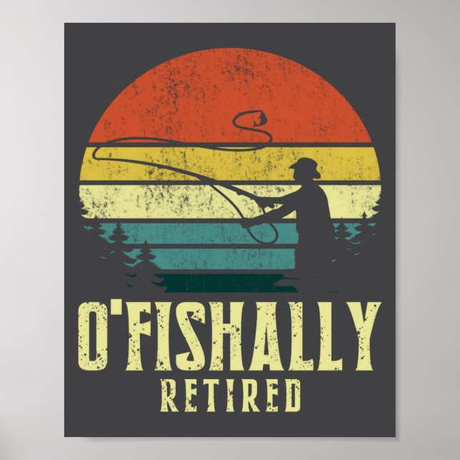 Ofishally Retired Funny Fishing Retirement  Poster (Framsidan)