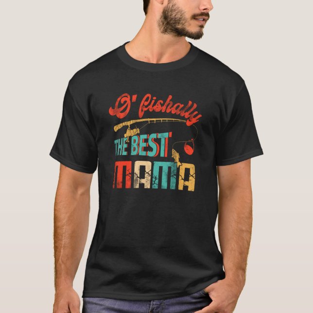 Ofishally The Best Mama Fisherwoman Cute Mom Fishi T Shirt (Framsida)