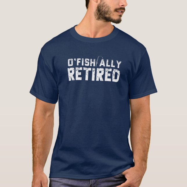O'Fishing Redraget Pension Funny T Shirt (Framsida)