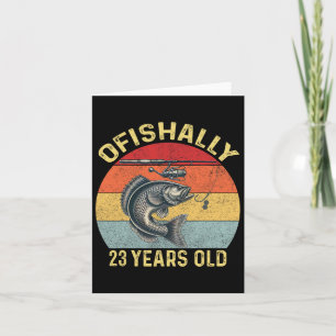 Ofiskalt 23 år gammalt, 23:e födelsedagens fiske kort