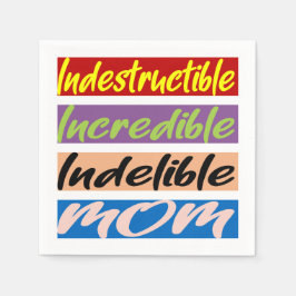 Oförstörbar, otrolig, outplånlig Mamma Pappersservett