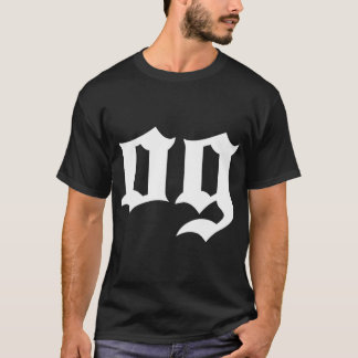 OG Original Gangster Old school Hip hop Badass T Shirt