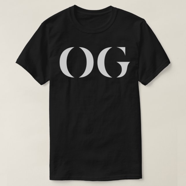 OG Original Gangster Old school Street Legend T Shirt (Design framsida)