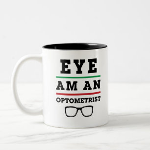 Öga Am an optometrist Funny Optometry Två-Tonad Mugg