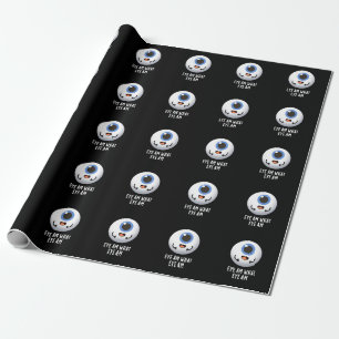 Öga am Vad Öga är bördig Eyeball Pun Mörk BG Presentpapper