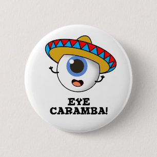 Öga Caramba Funny Mexican Pun Knapp