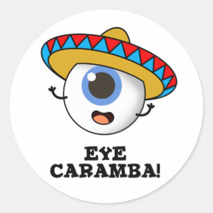 Öga Caramba Funny Mexican Pun Runt Klistermärke
