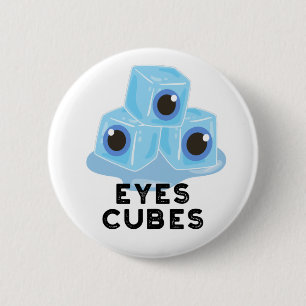 Öga Cubes Funny Ice Pun Knapp