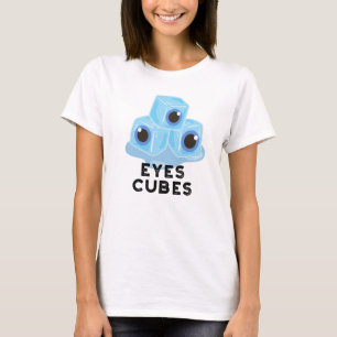 Öga Cubes Funny Ice Pun T Shirt