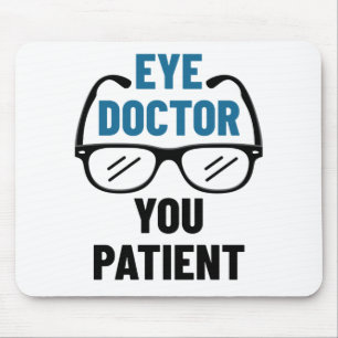 Öga Doktor, du Patient Funny Optometrist Musmatta