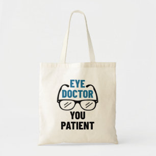 Öga Doktor, du Patient Funny Optometrist Tygkasse