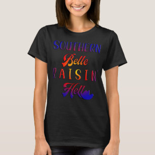 Öga fångar södra Belle Raisin'helvetet T Shirt