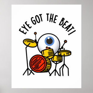 Öga Har Beat Funny Drummer Pun Poster