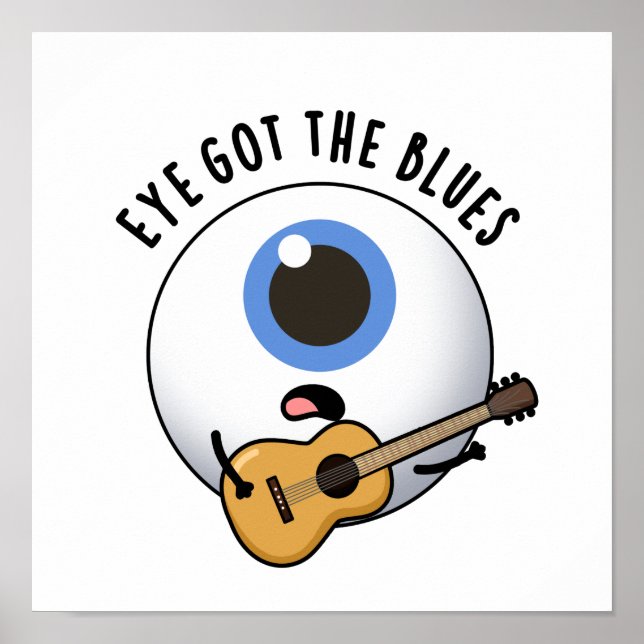 Öga Har Blues Funny Eyeball Music Pun Poster (Framsidan)