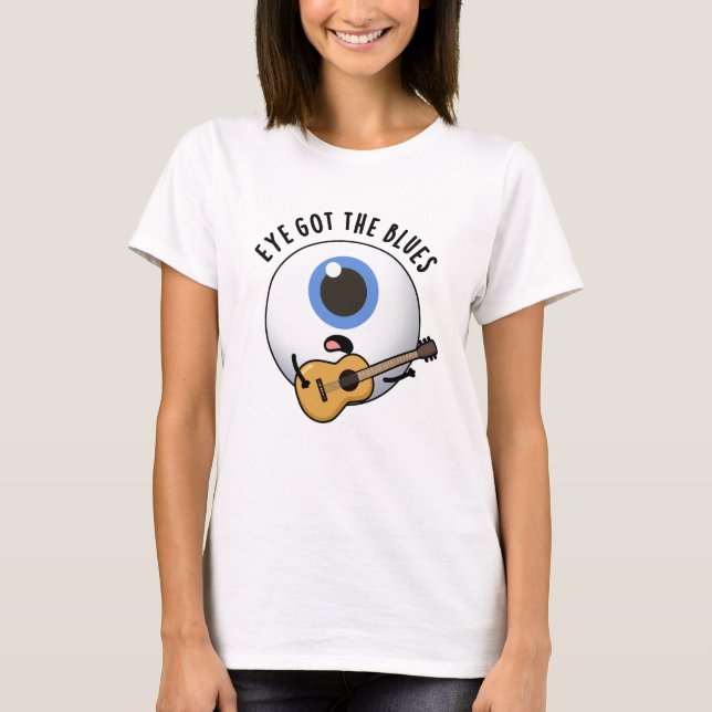 Öga Har Blues Funny Eyeball Music Pun T Shirt (Framsida)