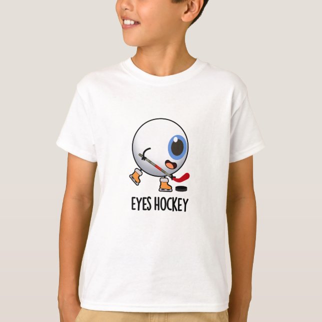 Öga Hockey Funny Ice Hockey Sports Pun T Shirt (Framsida)