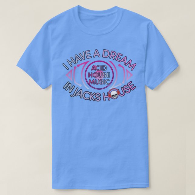 Öga House Dream T Shirt (Design framsida)