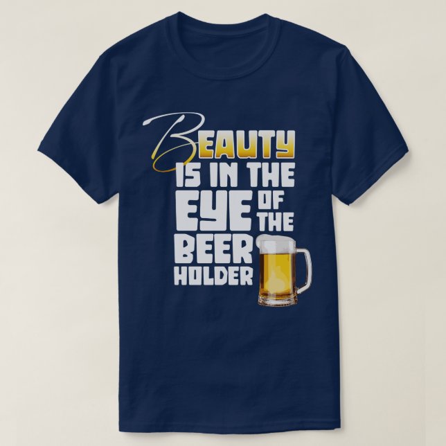 Öga i Beer Holder lustig Beer Drinker T Shirt (Design framsida)