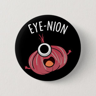 Öga-nion Funny Onion Pun Mörk BG Knapp