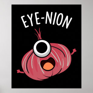 Öga-nion Funny Onion Pun Mörk BG Poster
