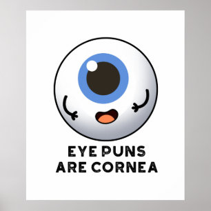Öga Puns är Cornea Funny Body Pun Poster