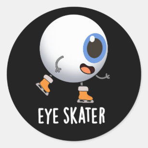 Öga Skater Funny Ice Skating Pun Mörk BG Runt Klistermärke