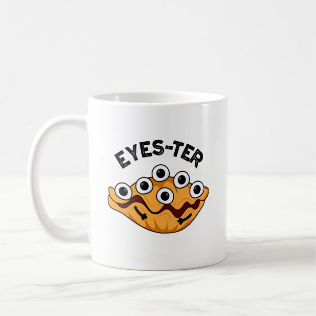 Öga-ter Funny Oyster Pun Kaffemugg (Vänster)