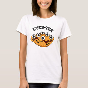 Öga-ter Funny Oyster Pun T Shirt