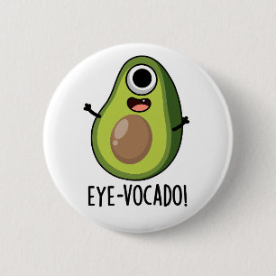 Öga-vocado Funny Avocado Pun Knapp