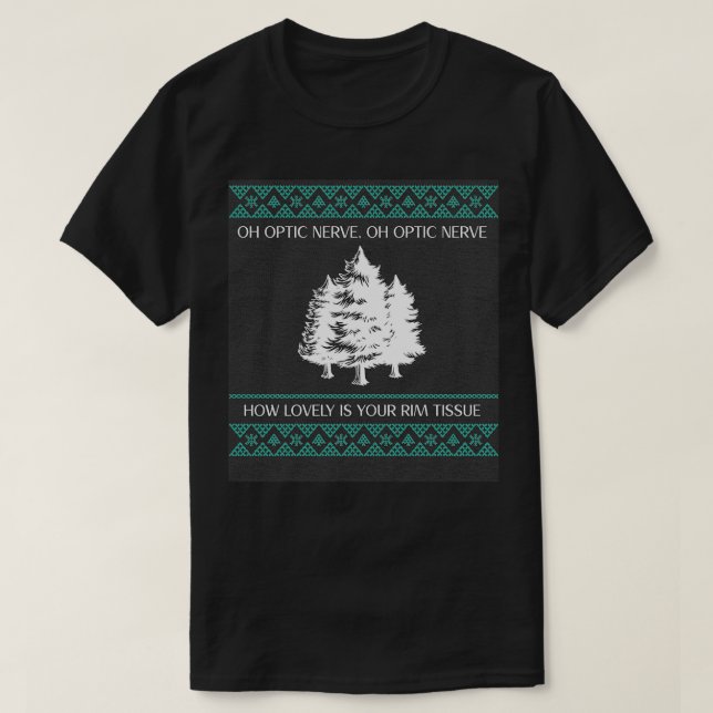 Ogenomskinligt Nerve Ooptic Nerve Hur vacker är di T Shirt (Design framsida)