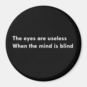 Ögon är värdelöst när sinnet är blind magnet