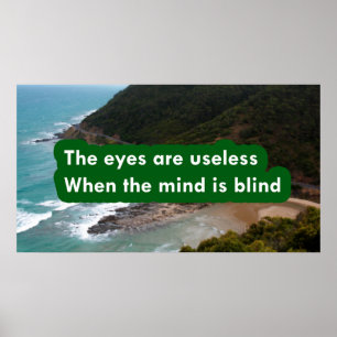 Ögon är värdelöst när sinnet är blind poster