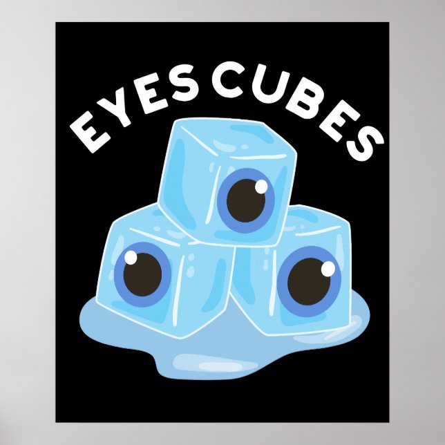 Ögon Cubes Funny Ice Pun Mörk BG Poster (Framsidan)