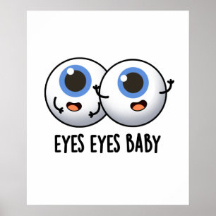 Ögon Ögon Baby Funny Ice Eyeball Pun Poster